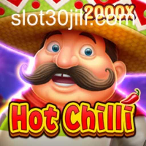 Delve into the Exciting World of HotChilli and the Thrilling 30jili Challenge