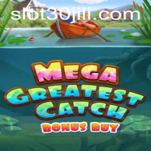 Discover the Exciting World of MegaGreatestCatchBonusBuy